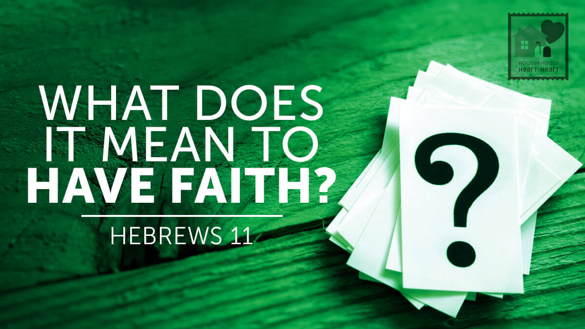 what is the meaning of faith, substance, hope, evidence in hebrew 11